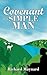 Covenant of a Simple Man