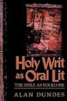 Holy Writ as Oral Lit: The Bible as Folklore