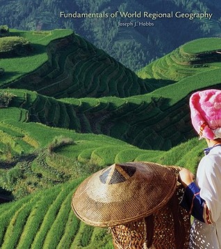 Fundamentals Of World Regional Geography By Joseph J Hobbs