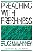 Preaching with Freshness