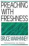 Preaching with Freshness