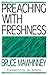 Preaching with Freshness