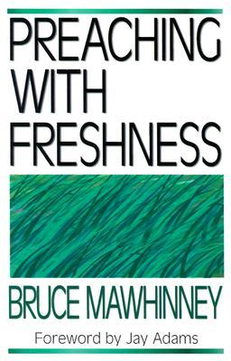 Preaching with Freshness (Paperback)