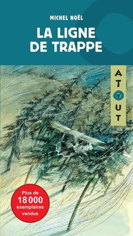 La ligne de trappe (Paperback)