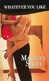 Whatever You Like by Maureen Smith