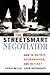 The Streetsmart Negotiator by Harry Mills