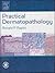 Practical Dermatopathology: Textbook with CD-ROM
