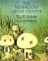 The Mushroom Center Disaster