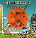Get Fuzzy 2: Fuzzy Logic