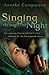 Singing through the Night: Courageous Stories of Faith from Women in the Persecuted Church