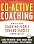 Co-Active Coaching by Laura Whitworth