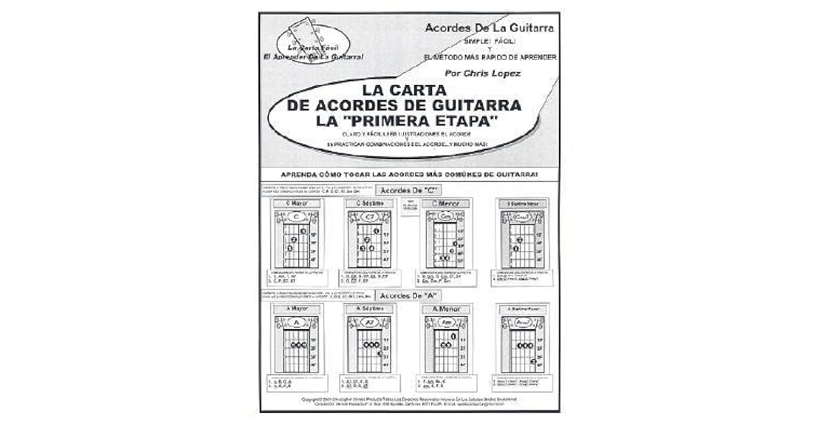 La Carta de Acordes de Guitarra la Primera Etapa: Aprenda Como Tocar las  Acordes Mas Comunes de Guitarra! by Chris Lopez