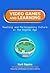 Video Games and Learning: Teaching and Participatory Culture in the Digital Age (Technology, Education--Connections (The TEC Series))