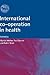 International Co-operation in Health