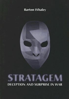 Stratagem: Deception and Surprise in War (Artech House Information Warfare Library)
