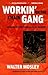 Workin' on the Chain Gang: ...