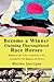 Become a Winner Claiming Thoroughbred Race Horses: Handicap Like A Pro, Claim Like A Pro, A Guide For The Beginner Or The Pro