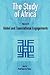 The Study of Africa Volume 2: Global and Transnational Engagements