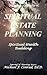 Spiritual Estate Planning: ...