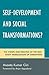 Self-Development and Social Transformations?: The Vision and Practice of the Self-Study Mobilization of Swadhyaya