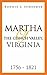 Martha of the Clinch Valley, Virginia 1756 - 1821 by Bonnie L. Schermer