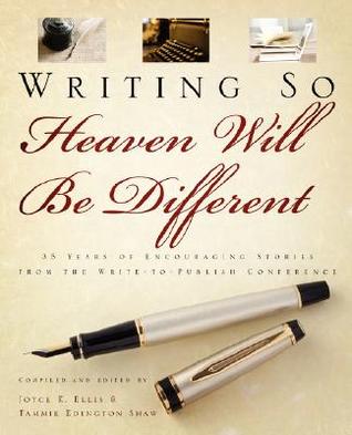 Writing So Heaven Will Be Different (Paperback)