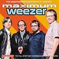 Maximum Weezer: The Unauthorised Biography of Weezer