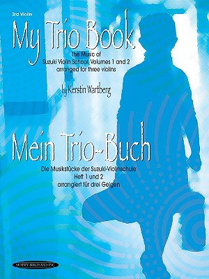 My Trio Book (Mein Trio-Buch) (Suzuki Violin Volumes 1-2 arranged for three violins): Violin 3