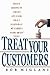 Treat Your Customers: Thirty Lessons On Service and Sales That I Learned at My Family's Dairy Queen Store