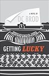 Getting Lucky by D.C. Brod