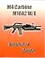 M4 Carbine M16A2 W/E Armorer's Guide
