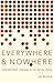 Everywhere and Nowhere: Con...