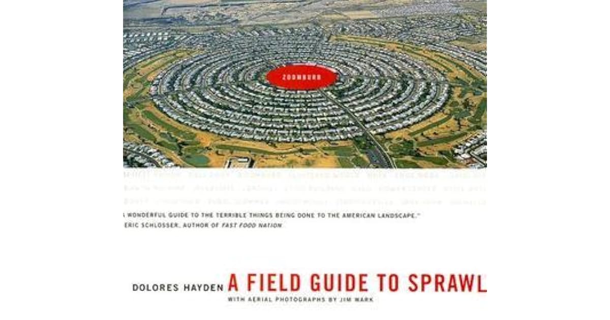 A Field Guide to Sprawl by Dolores Hayden
