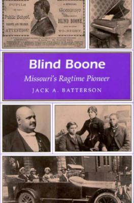 Blind Boone: Missouri's Ragtime Pioneer (Missouri Heritage Readers) (Volume 1)