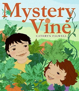 Mystery Vine: A Pumpkin Surprise (Hardcover)