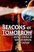 Beacons of Tomorrow by Bret Funk