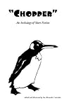 Chopper - A Short Story Anthology