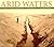 Arid Waters: Photographs From The Water In The West Project