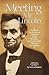 Meeting Mr. Lincoln: Firsth...