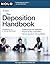 Nolo's Deposition Handbook:...