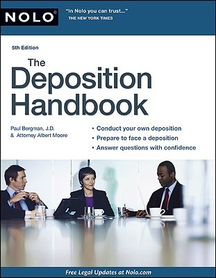 Nolo's Deposition Handbook: The Essential Guide for Anyone Facing or Conducting a Deposition (Paperback)