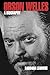 Orson Welles: A Biography (Limelight)