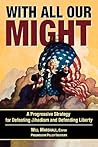 With All Our Might: A Progressive Strategy for Defeating Jihadism and Defending Liberty