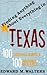 Finding Anything About Everything in Texas: 100 Credible Books & 100 Reliable Websites