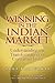 Winning in the Indian Marke...