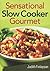 Sensational Slow Cooker Gou...