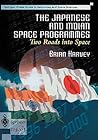 The Japanese and Indian Space Programmes: Two Roads into Space