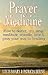 Prayer Medicine
