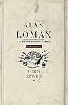 Alan Lomax: The M...