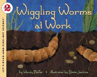 Wiggling Worms at Work (Let's-Read-and-Find-Out Science 2)